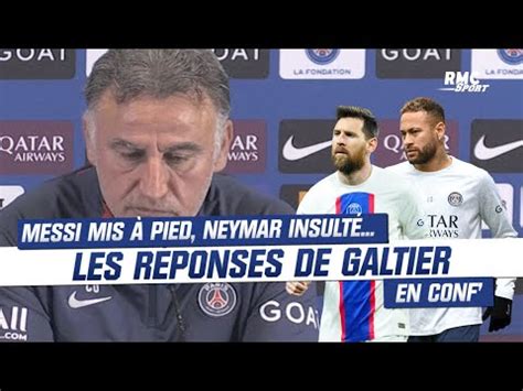 Psg Messi Mis Pied Neymar Insult La Mise Au Point De Galtier