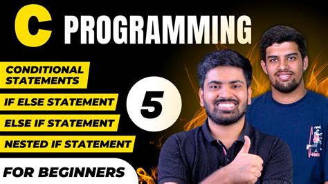 C05 Conditional Statements In C Language If Else Else If And Nested