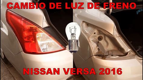 Cambio De Luz De Freno Nissan Versa 2016 YouTube