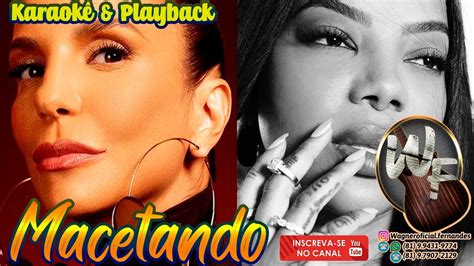 Macetando Karaok E Playback Core Grafado Ivete Sangalo E Ludmilla