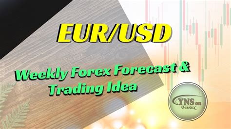 Eurusd Weekly Forex Forecast Trading Idea For January