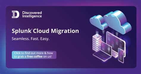 Splunk Cloud Migration Discovered Intelligence