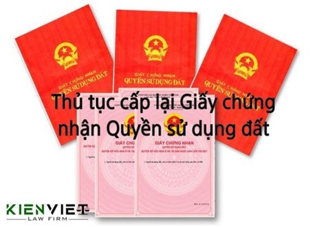 Thủ tục cấp lại Giấy chứng nhận Quyền sử dụng đất Công Ty Luật Kiến Việt