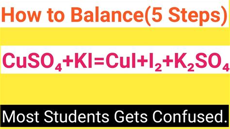 CuSO4 KI CuI I2 K2SO4 Balanced Equation Copper Sulphate Potassium