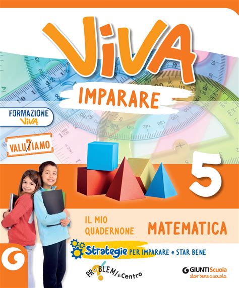 VIVA IMPARARE Cl 5 Matematica Giunti Scuola