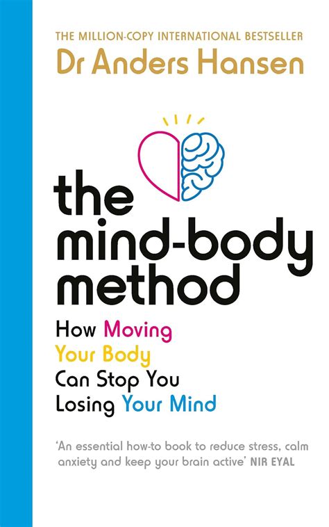 The Mind-Body Cure: How to optimise your brain and body for a stress-free and happy life: Anders ...