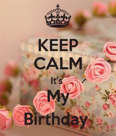 Keep Calm Its My Birthday Pictures Photos And Images For Facebook