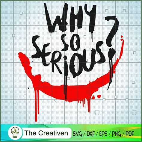 Why So Serious Joker Quotes Svg Joker And Harley Quinn Svg Suicide