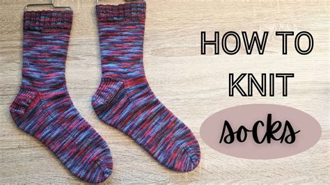 How To Knit Socks From Start To Finish Using The Magic Loop Method In