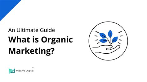 What Is Organic Marketing Benefits Strategy Tools Services