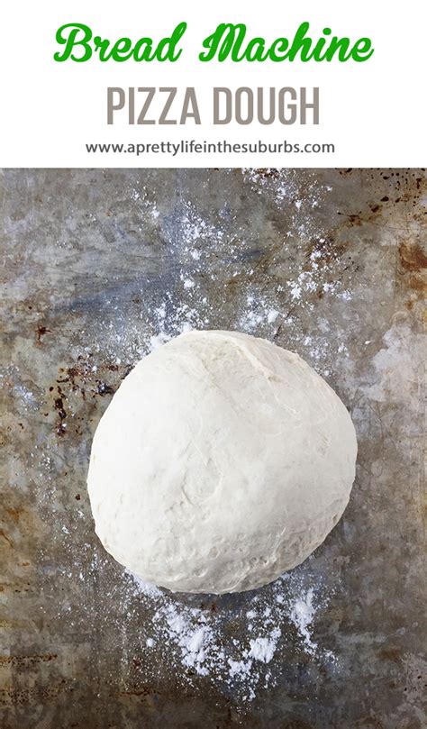 This Bread Machine Pizza Dough Recipe Is My Go To Pizza Dough Recipe