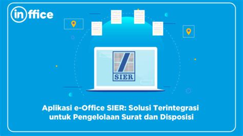 Aplikasi E Office SIER Solusi Terintegrasi Untuk Pengelolaan Surat Dan