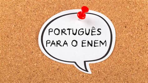 Portugu S No Enem Como Estudar Assuntos E Apostilas