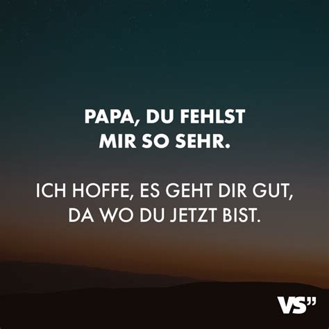 Visual Statements Papa Du Fehlst Mir So Sehr Ich Hoffe Es Geht Dir