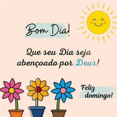 Bom Dia Domingo Lindas Imagens Com Mensagens E Frases