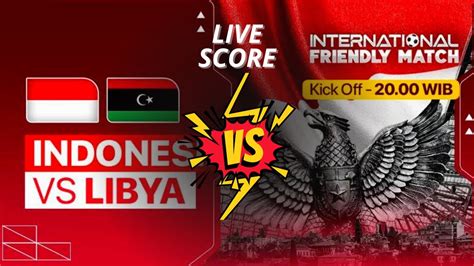 Indonesia Vs Libya Babak Friendly Match Youtube