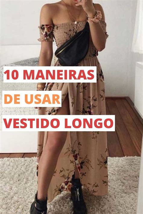 10 Maneiras De Usar Vestido Longo Guita Moda Vestido Longo Com Tênis Vestido Longo Looks