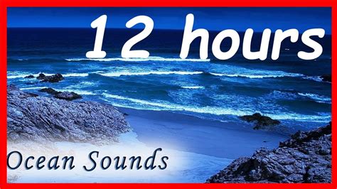 😴ocean Waves 12 Hours Calming Seas Nature Sounds Relaxation Meditation