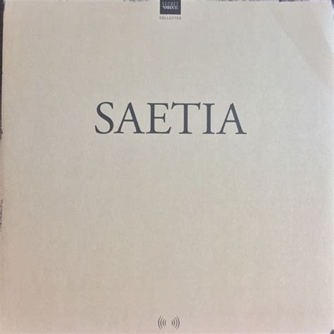 Saetia Collected Releases Discogs