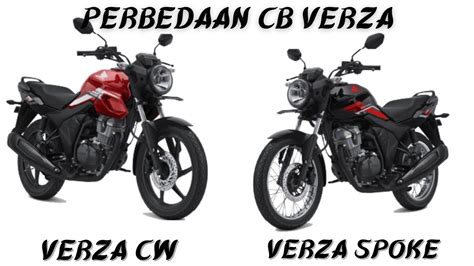 PERBEDAAN CB VERZA CW DAN SPOKE Cbverza Motorsport YouTube