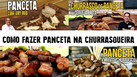 Especial Como Fazer Panceta Na Churrasqueira Tv Churrasco