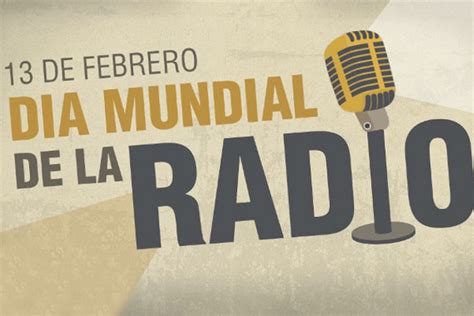 D A Mundial De La Radio Cadena Nueve Diario Digital