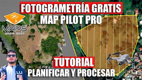 Planificar Y Procesar Fotogrametr A Gratis Con Maps Made Easy