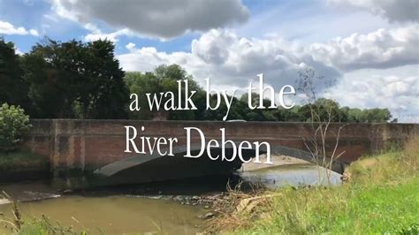 A Walk By The River Deben Youtube