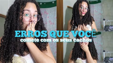 Erros Que Voc Comete No Seu Cabelo Cacheado Youtube