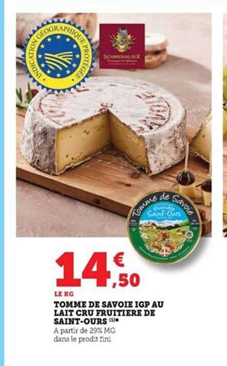 Promo Tomme De Savoie Igp Au Lait Cru Fruiti Re De Saint Ours Chez