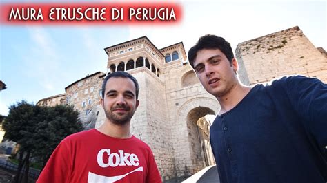 Passeggiata Alla Scoperta Delle Mura Etrusche Di Perugia Youtube