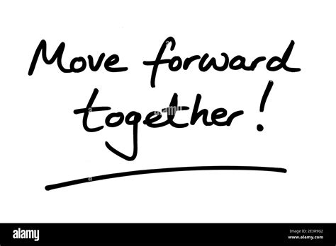 Moving Forward Together