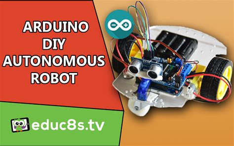 Arduino Robot - An easy DIY project - educ8s.tv - Watch Learn Build