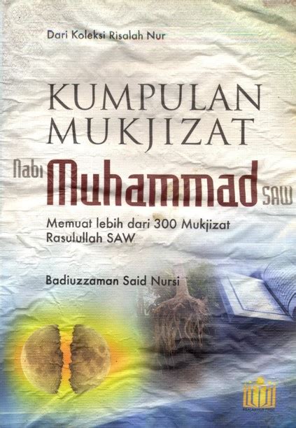 Kumpulan Mukjizat Nabi Muhammad Saw Memuat Lebih Dari Mukjizat