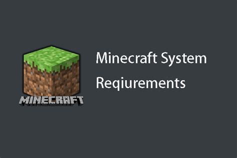 Minecraft System Requirements: Minimum and Recommended