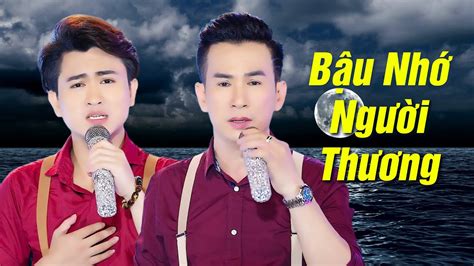 Bậu Nhớ Người Thương Đan Phương ft Văn Hương MV OFFICIAL YouTube