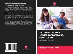 FISIOPATOLOGIA DAS DOENÇAS ORTOPÉDICAS TRAUMÁTICAS von Bogdan Alexandru