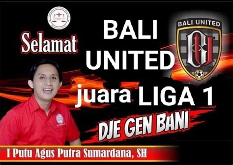 SELAMAT BALI UNITED JUARA LIGA 1 2021 2022 Pengacara Di Bali