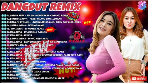 DANGDUT REMIX TERBARU 2023DANGDUT REMIX FULL BASS ENAK BANGET DI