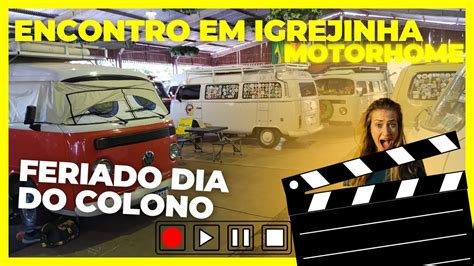 Encontro De Motorhome Em Igrejinha RS 4K ULTRA HD YouTube