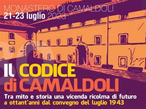 Eventi Codice Di Camaldoli Ottantanni Dopo Un Convegno A Luglio