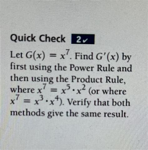 Solved Let G X X7 Find G′ X By First Using The Power Rule