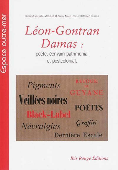 Livre Léon Gontran Damas poète écrivain patrimonial et post