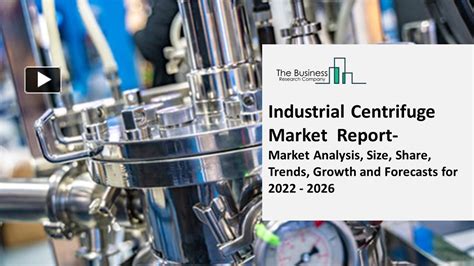 PPT Industrial Centrifuge Market Report Market Analysis Size