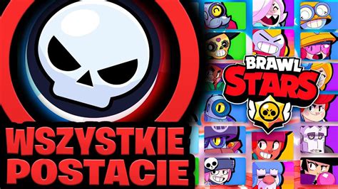 Wszystkie Postacie Z Brawl Stars Kim S Wyja Nienie Fabu A Z