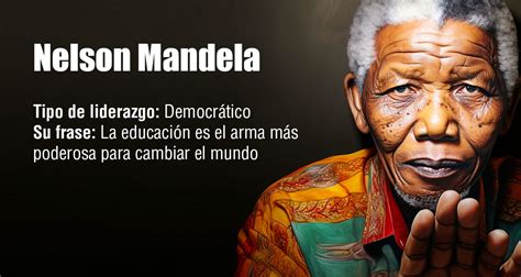 Claves De Liderazgo De Nelson Mandela Infografia Infographic Tics