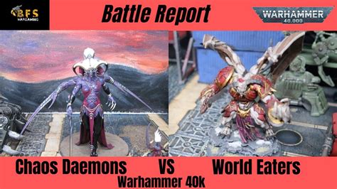 New Codex Chaos Daemons Vs World Eaters Warhammer K Battle Report