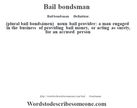 Bail bondsman definition | Bail bondsman meaning - words to describe ...