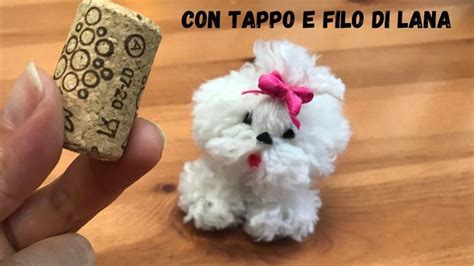 Cagnolino Pucciosissimo Con Tappo Di Sughero E Filo Di Lana YouTube