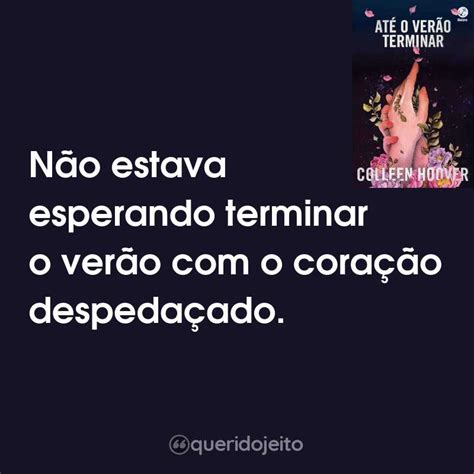 At O Ver O Terminar Livro Frases Perfeitas Querido Jeito